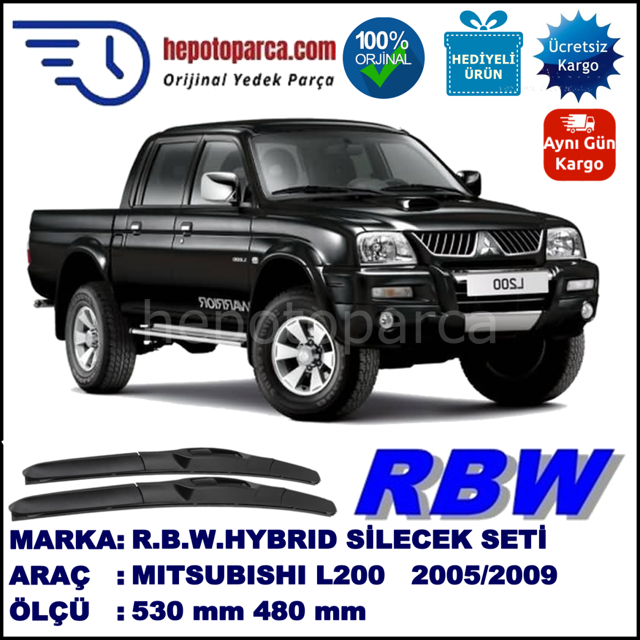MITSUBISHI L 200 [KB] 12.05-10.09 530 / 480 mm. RBW Hybrid Silecek Seti. U Kanca Uyumlu Hibrit