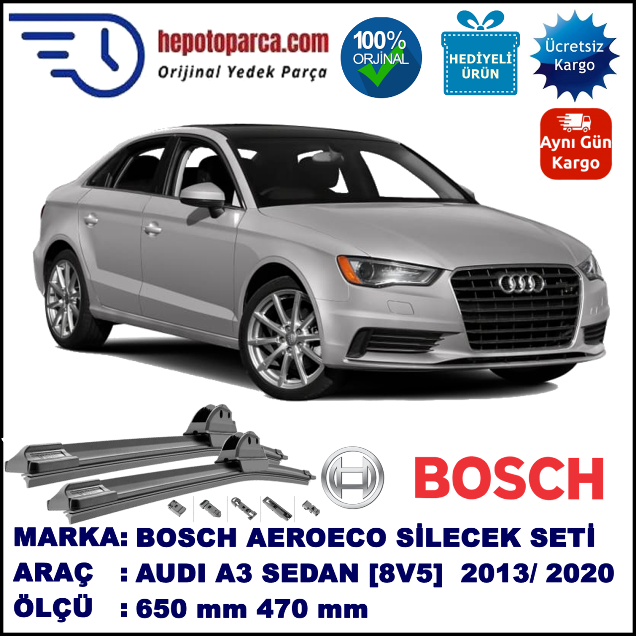 AUDI A3 Sportlimousine [8V5] 05.2013-..., 650 / 470 mm. BOSCH AEROECO Aparatlı Muz Silecek
