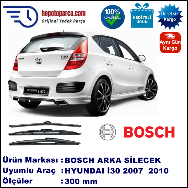 HYUNDAI i30 [FD] 300 mm 09.2007-03.2010 BOSCH Arka Silecek