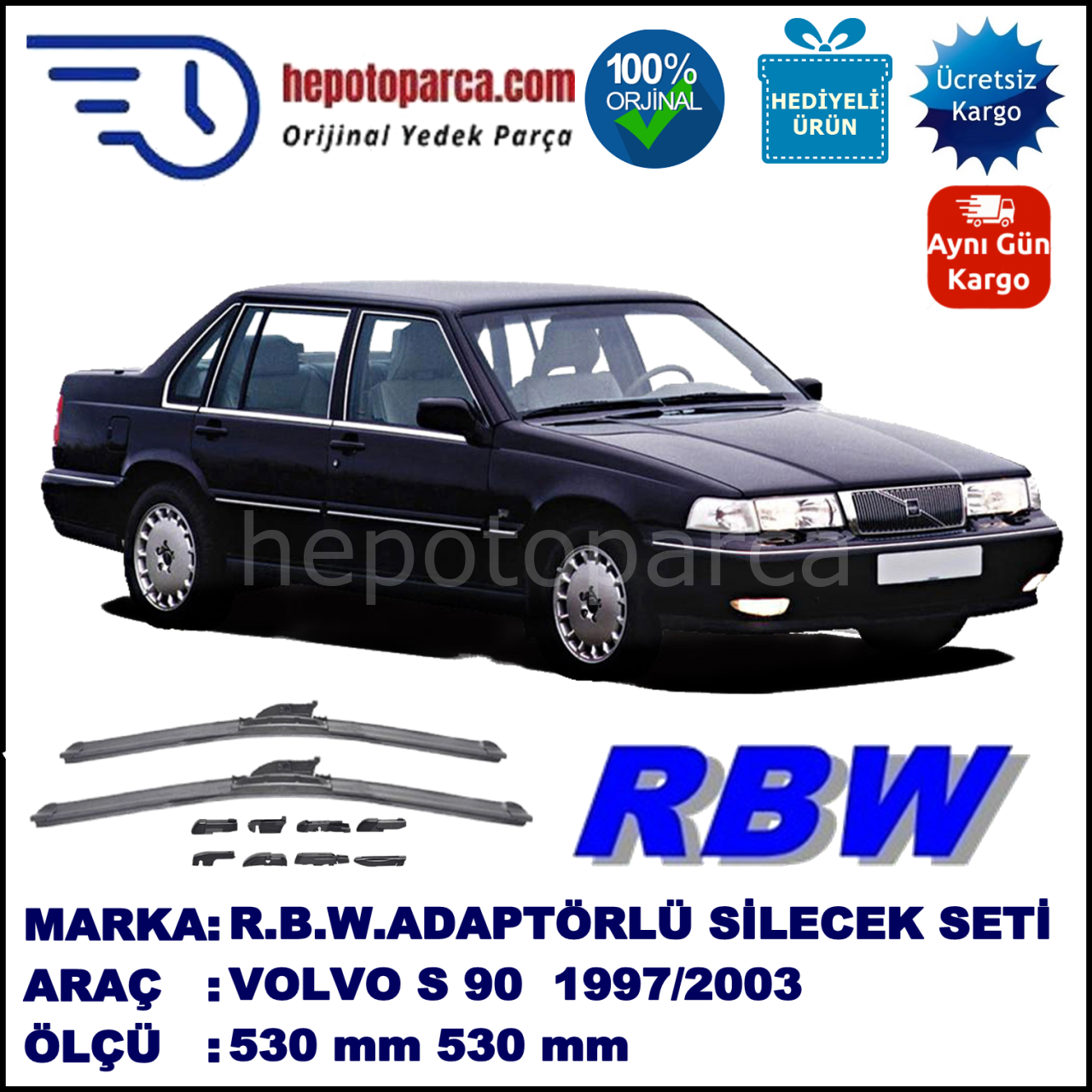 VOLVO S90  01.1997-05.1998, 530 / 530 mm.  RBW  ADAPTÖRLÜ MUZ SİLECEK SETİ