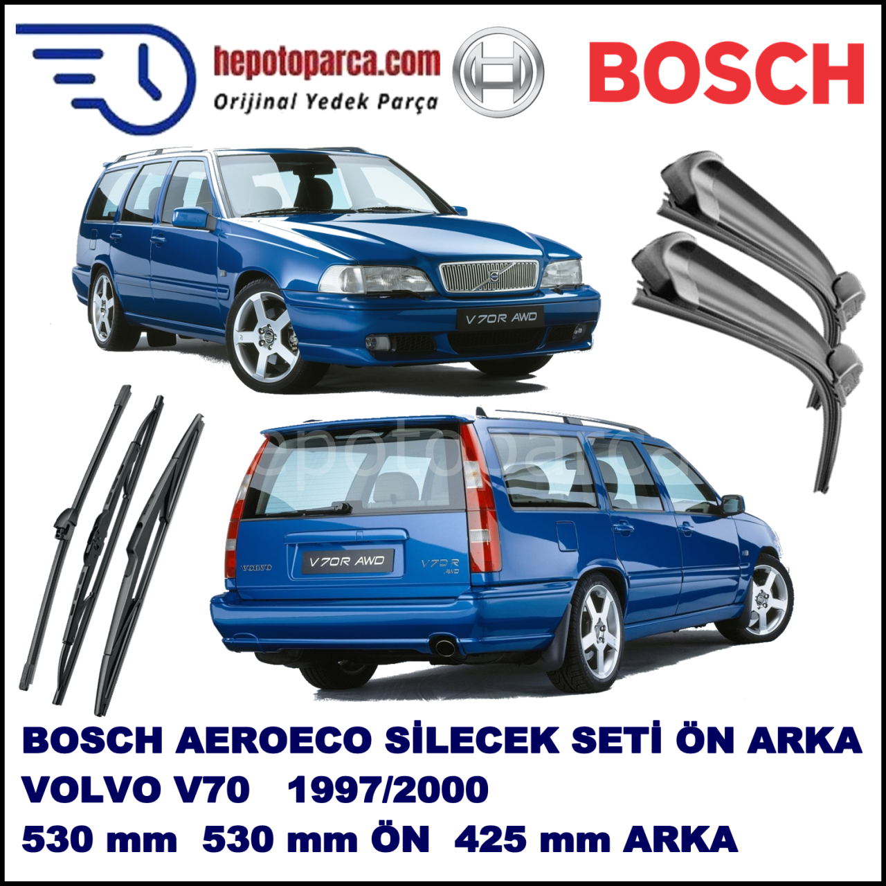 VOLVO V70 I  01,1997-03,2000 Bosch Aeroeco Ön ve Arka Silecek Takımı
