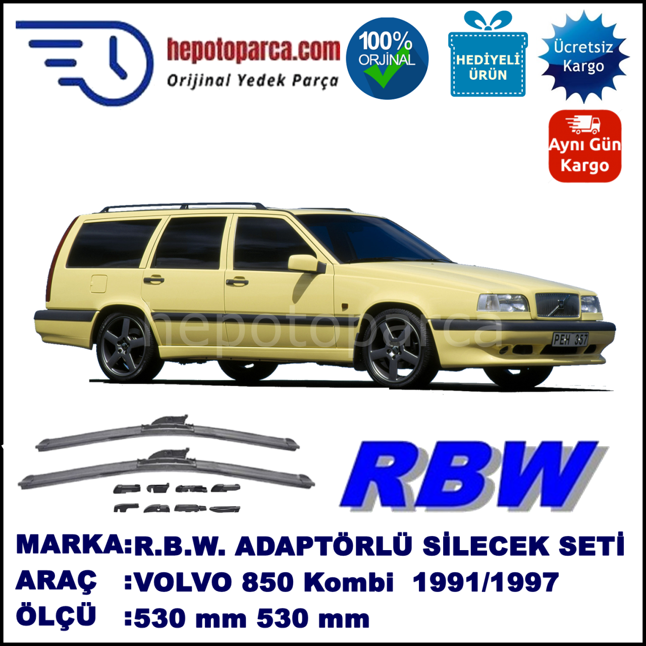 VOLVO 850 Kombi  09.1991-07.1997, 530 / 530 mm.  RBW  ADAPTÖRLÜ MUZ SİLECEK SETİ