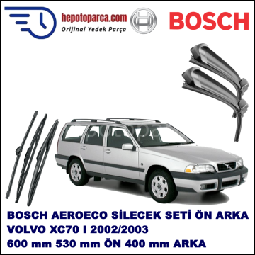 VOLVO XC70 I  08,2002-07,2003 Bosch Aeroeco Ön ve Arka Silecek Takımı