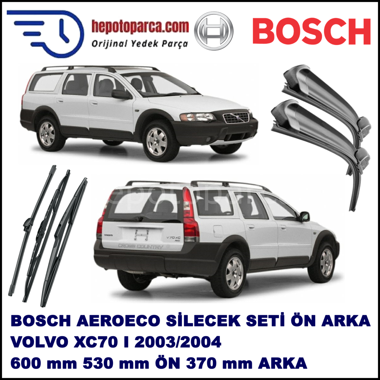 VOLVO XC70 I  08,2003-07,2004 Bosch Aeroeco Ön ve Arka Silecek Takımı