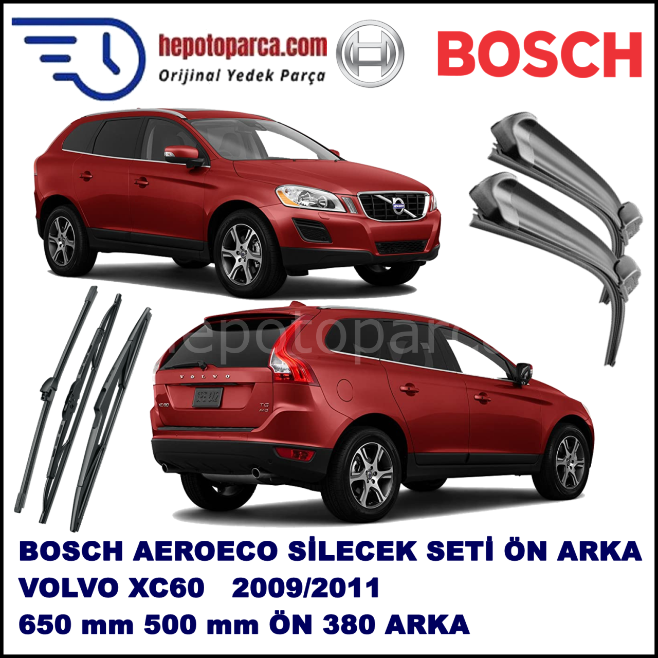 VOLVO XC60  03,2009-07,2011 Bosch Aeroeco Ön ve Arka Silecek Takımı