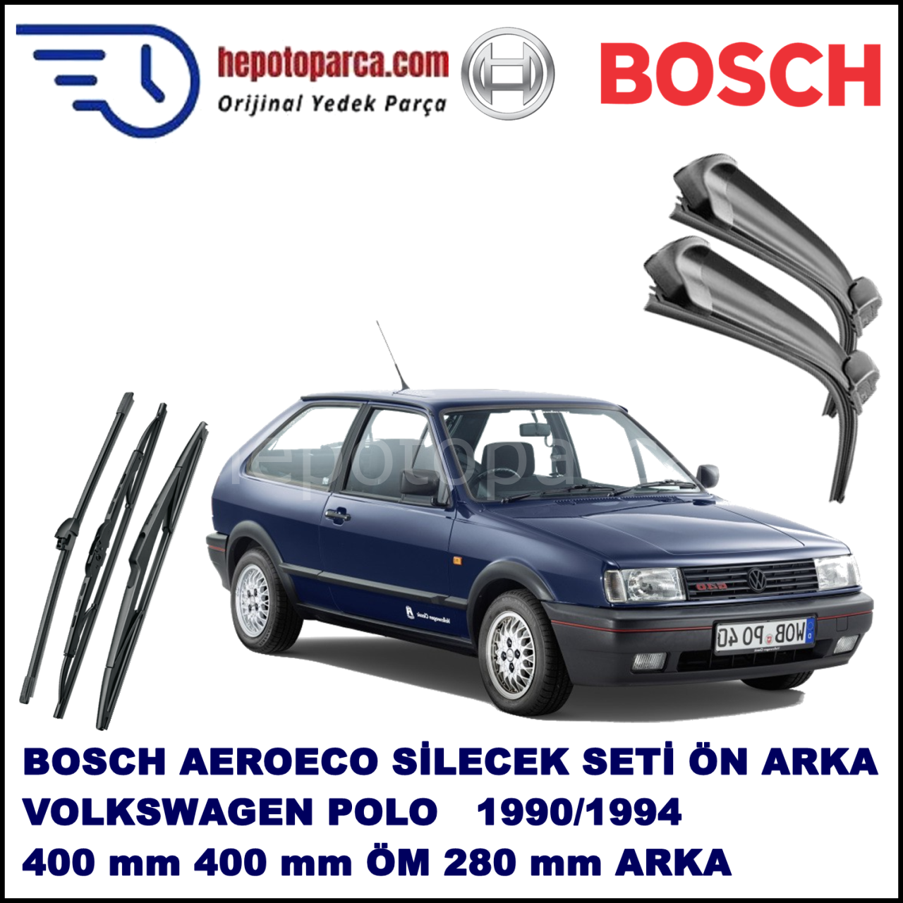 VW Polo [80] 10,1990-09,1994 Bosch Aeroeco Ön ve Arka Silecek Takımı