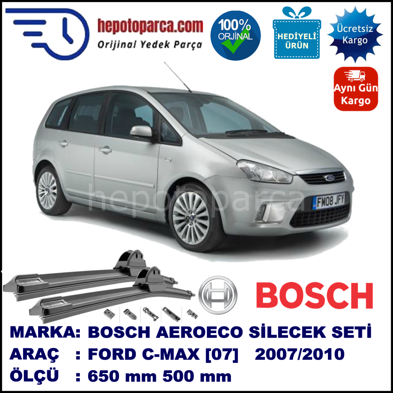 FORD C-MAX [07] 03.2007-07.2010, 650 / 500 mm. BOSCH AEROECO Aparatlı Muz Silecek
