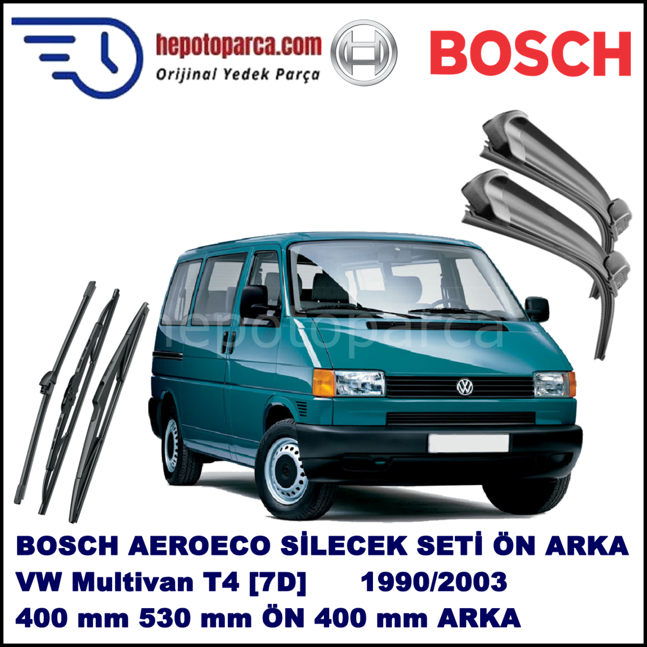 VW Multivan T4 [70, 7D] 09,1990-06,2003 Bosch Aeroeco Ön ve Arka Silecek Takımı