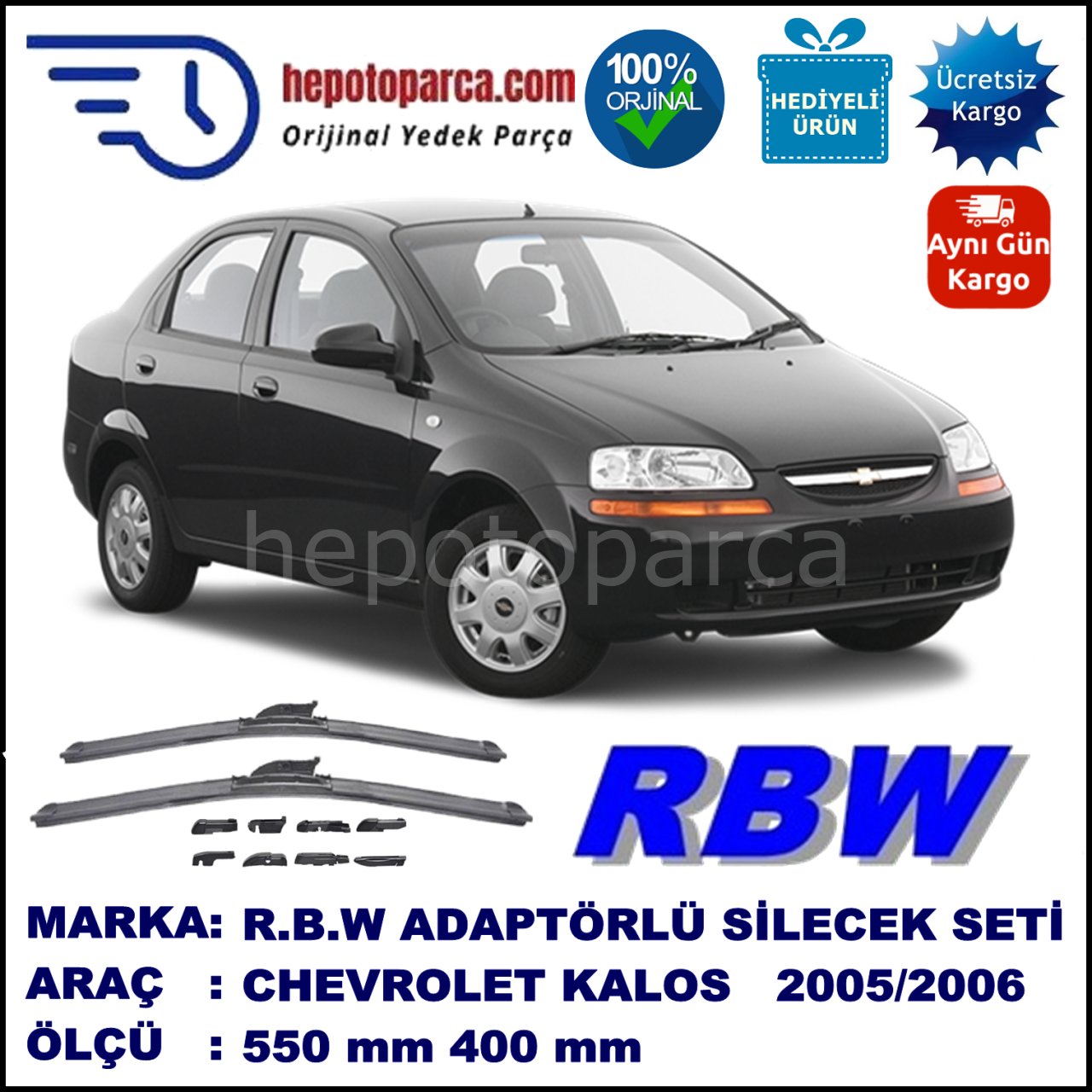 CHEVROLET Kalos [KL1S, T200] 02.2005-08.2006, 550 / 400 mm.  RBW  ADAPTÖRLÜ MUZ SİLECEK SETİ