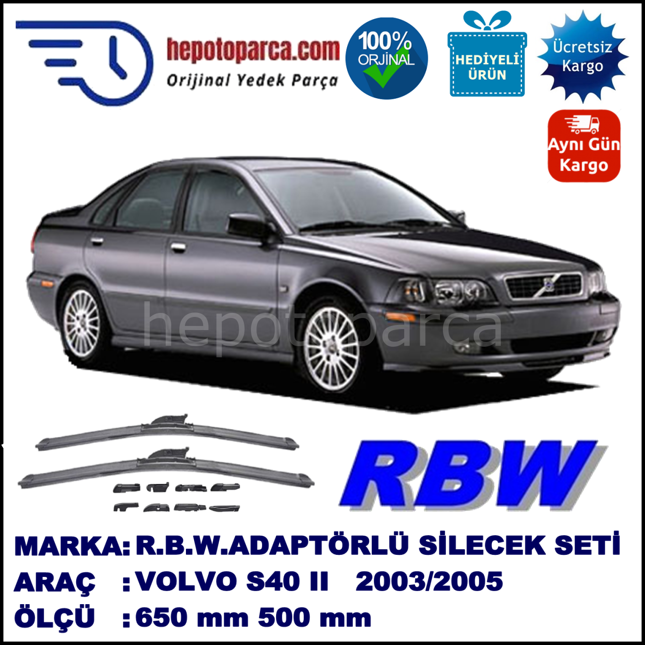 VOLVO S40 II [P 11] 12.2003-07.2005, 650 / 500 mm.  RBW  ADAPTÖRLÜ MUZ SİLECEK SETİ