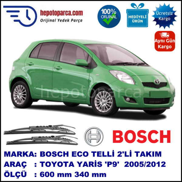 TOYOTA Yaris [P9, JTD] 08.05-... 600 / 340 mm. BOSCH ECO Telli Silecek 2'li Takım