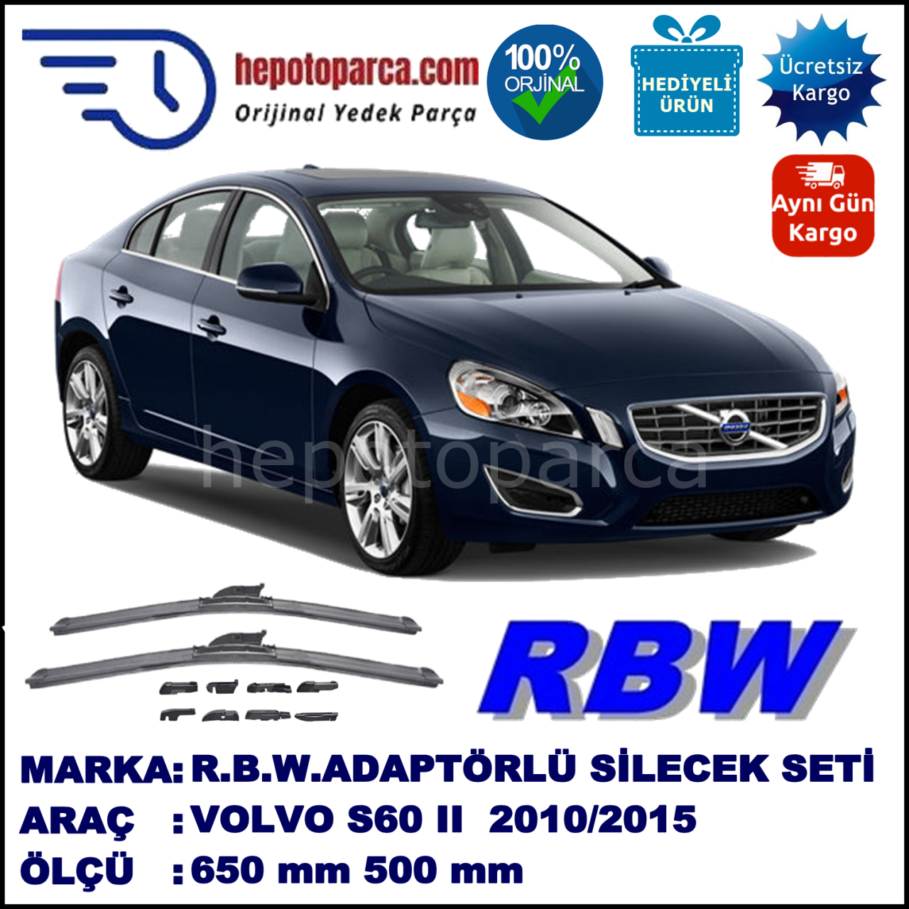 VOLVO S60 II  08.2010-..., 650 / 500 mm.  RBW  ADAPTÖRLÜ MUZ SİLECEK SETİ