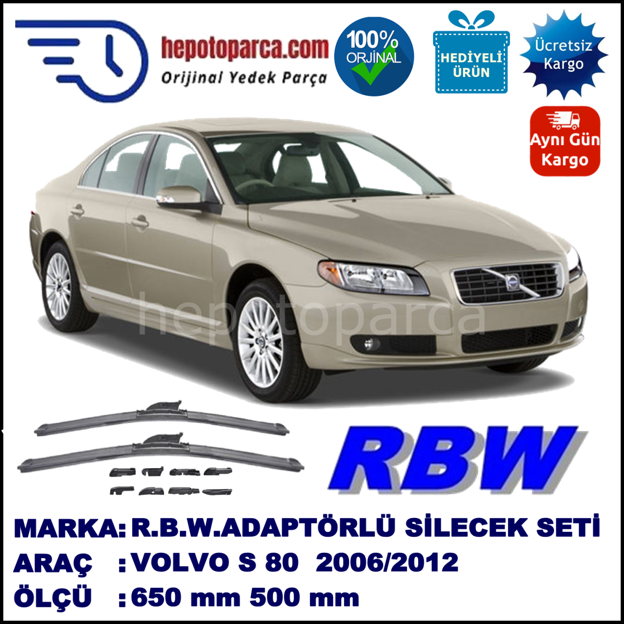 VOLVO S80 II  03.2006-..., 650 / 500 mm.  RBW  ADAPTÖRLÜ MUZ SİLECEK SETİ