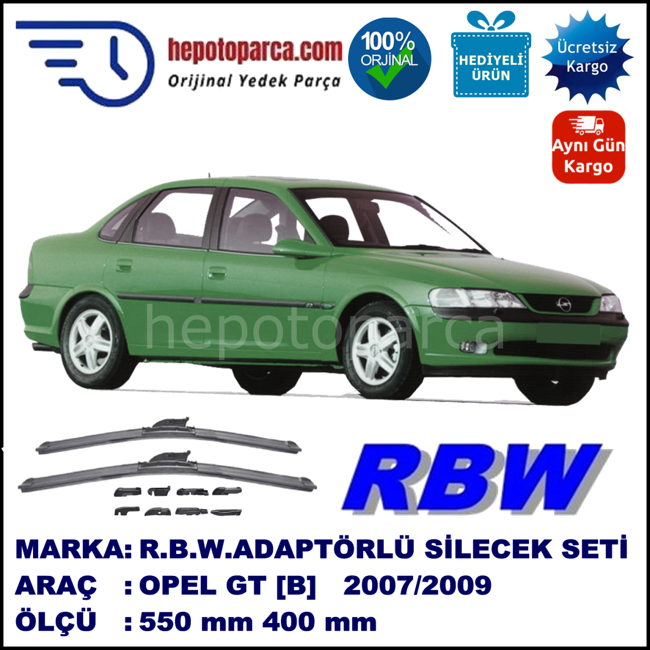 OPEL GT [B] 06.2007-12.2009, 550 / 400 mm.  RBW  ADAPTÖRLÜ MUZ SİLECEK SETİ