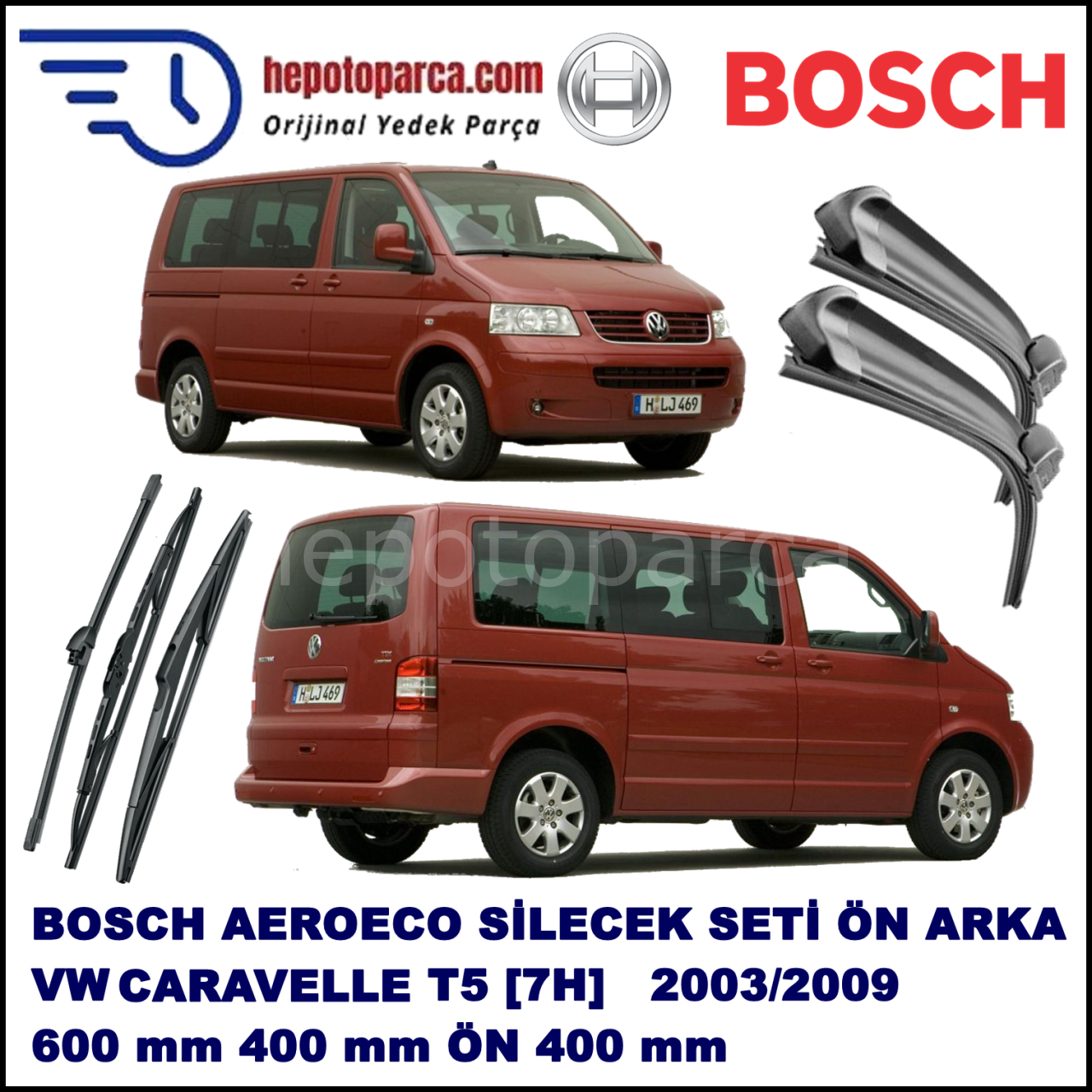 VW Caravelle T5 [7H] 02,2003-11,2009 Bosch Aeroeco Ön ve Arka Silecek Takımı