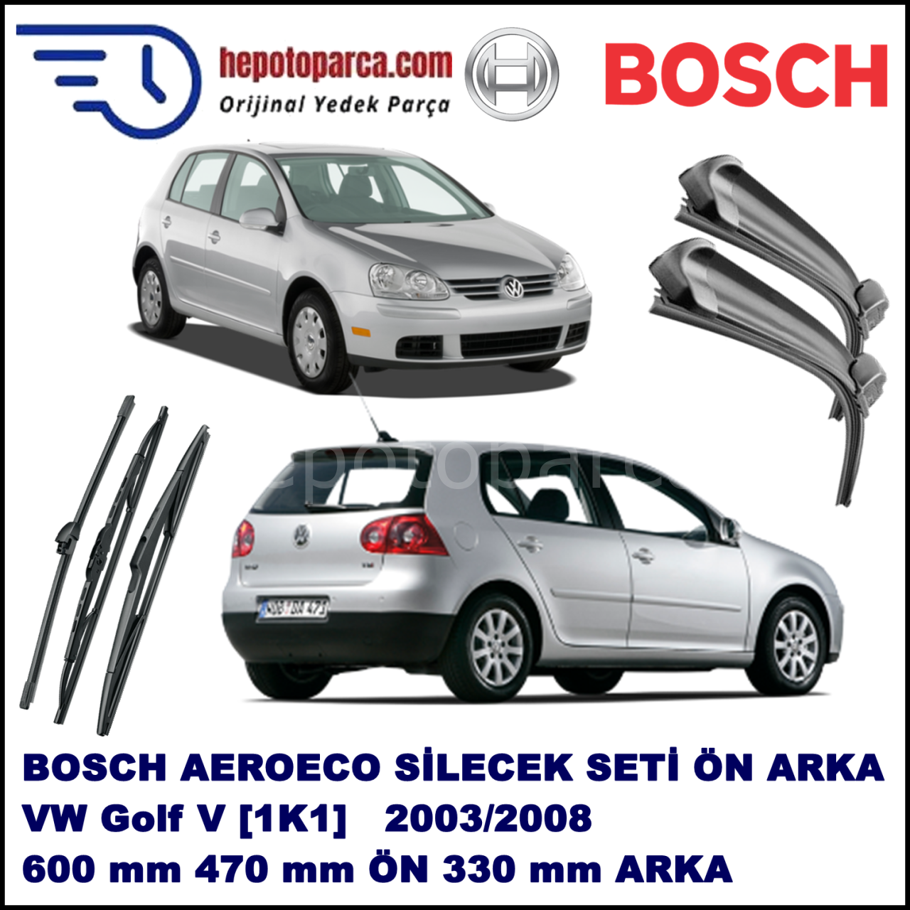 VW Golf V [1K1] 10,2003-11,2008 Bosch Aeroeco Ön ve Arka Silecek Takımı