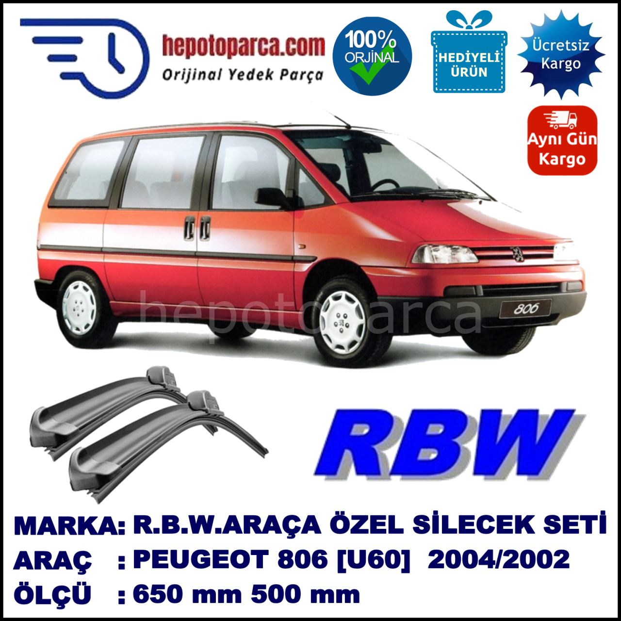 PEUGEOT 806 [U60] 06.94-08.02 650 / 500 mm. RBW Muz Silecek Seti  2'li Takım. U Kanca Uyumludur.