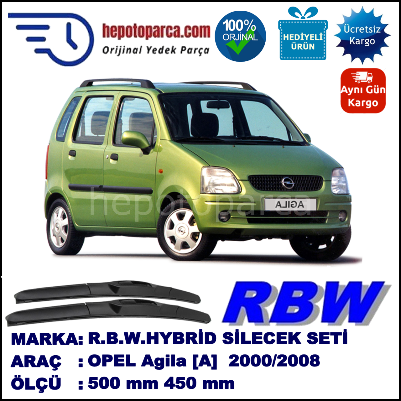 OPEL Agila [A] 06.00-02.08 500 / 450 mm. RBW Hybrid Silecek Seti. U Kanca Uyumlu Hibrit