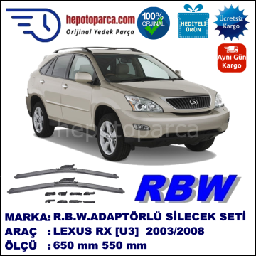 LEXUS RX [U3] 02.2003-12.2008, 650 / 550 mm.  RBW  ADAPTÖRLÜ MUZ SİLECEK SETİ