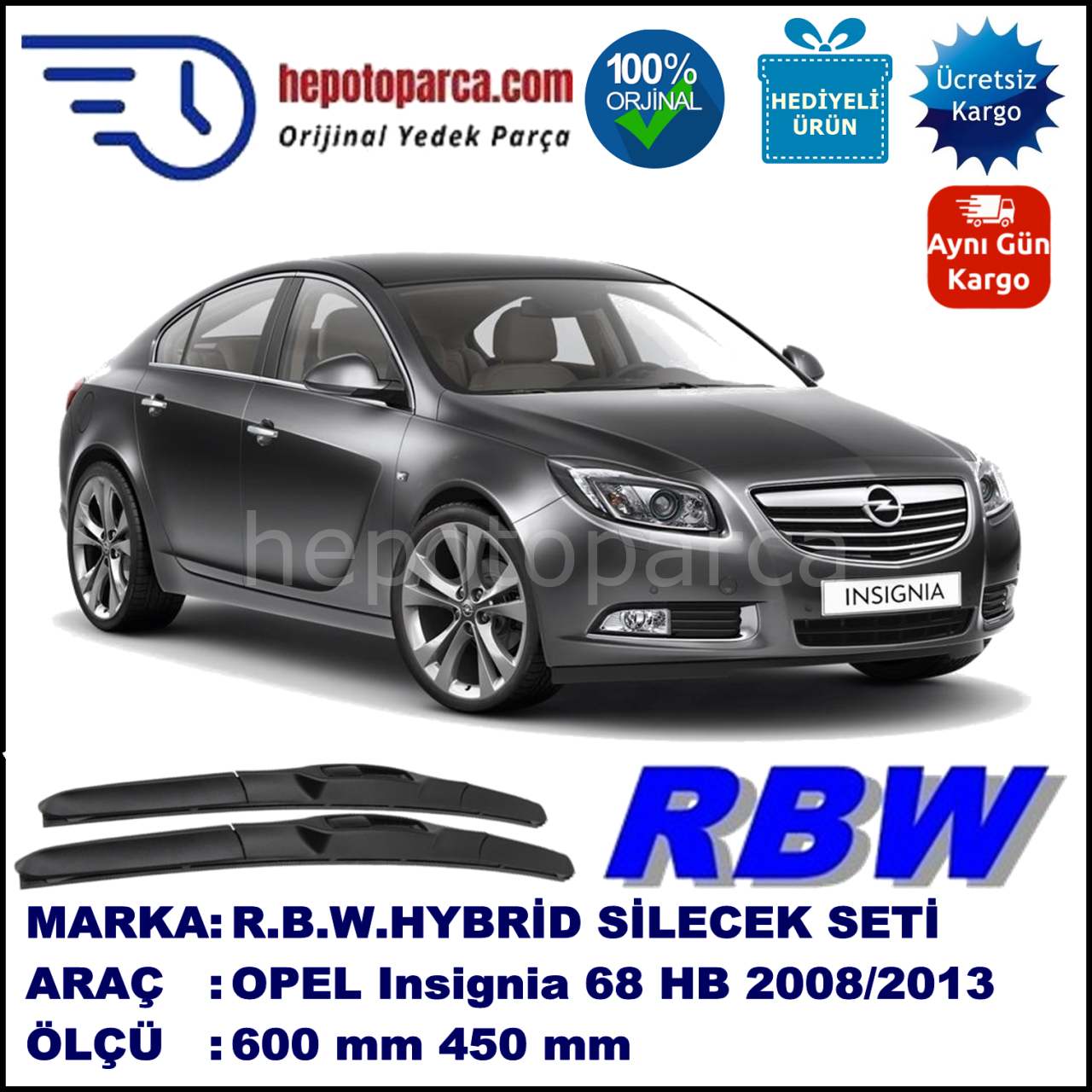 OPEL Insignia [68] 09.08-... 600 / 450 mm. RBW Hybrid Silecek Seti. U Kanca Uyumlu Hibrit