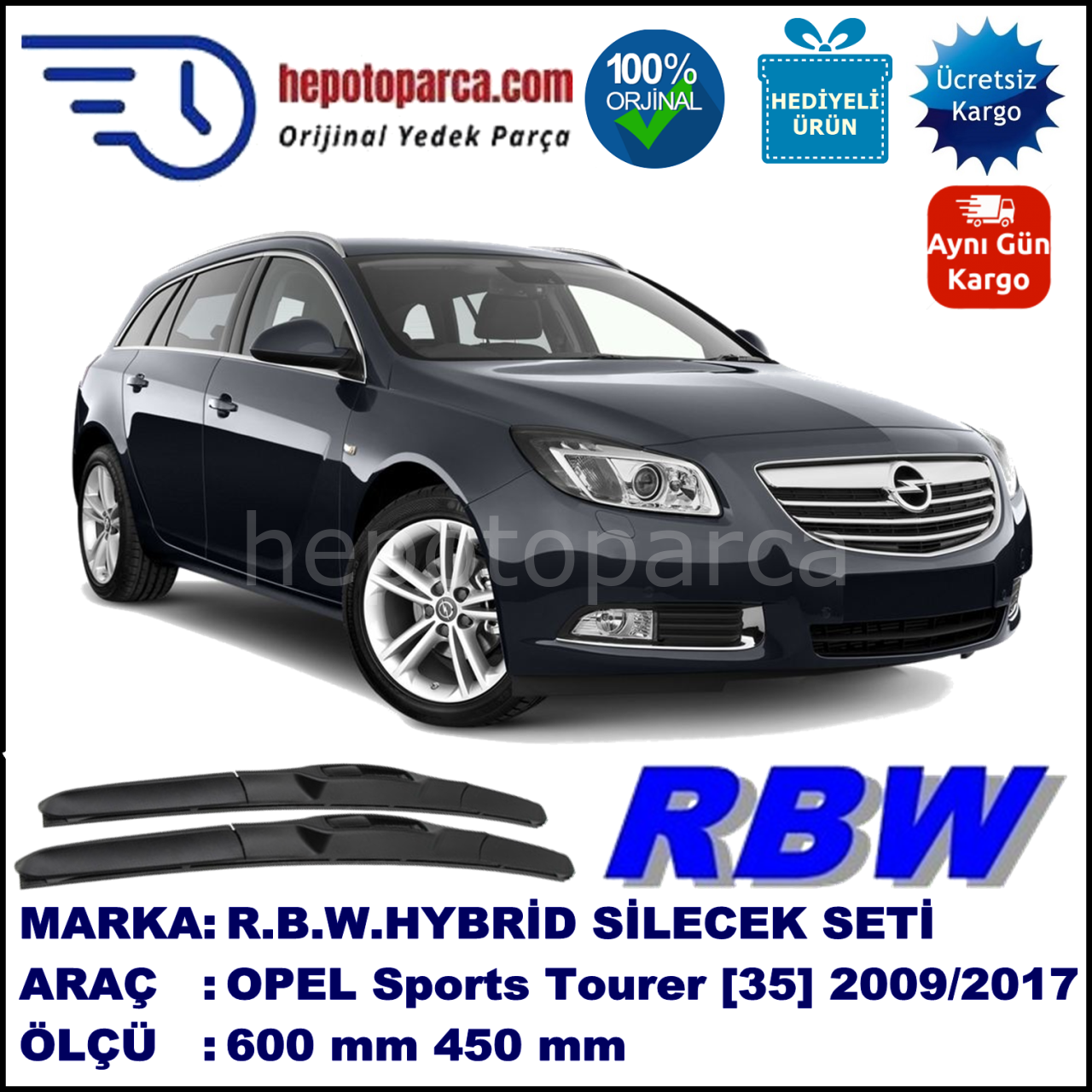 OPEL Insignia Sports Tourer [35] 02.09-... 600 / 450 mm. RBW Hybrid Silecek Seti. U Kanca Uyumlu Hibrit