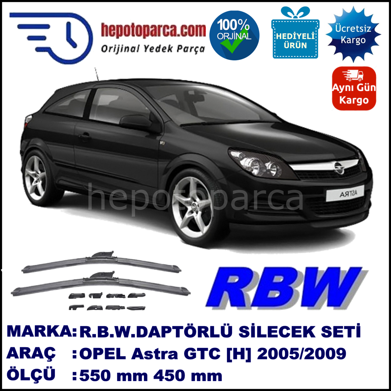 OPEL Astra GTC [H] 03.2005-09.2009, 550 / 450 mm.  RBW  ADAPTÖRLÜ MUZ SİLECEK SETİ