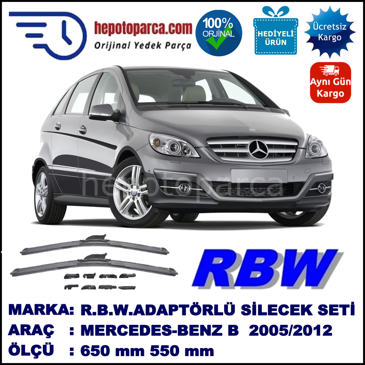 MERCEDES-BENZ Serie B [245] 04.2005-05.2012, 650 / 550 mm.  RBW  ADAPTÖRLÜ MUZ SİLECEK SETİ