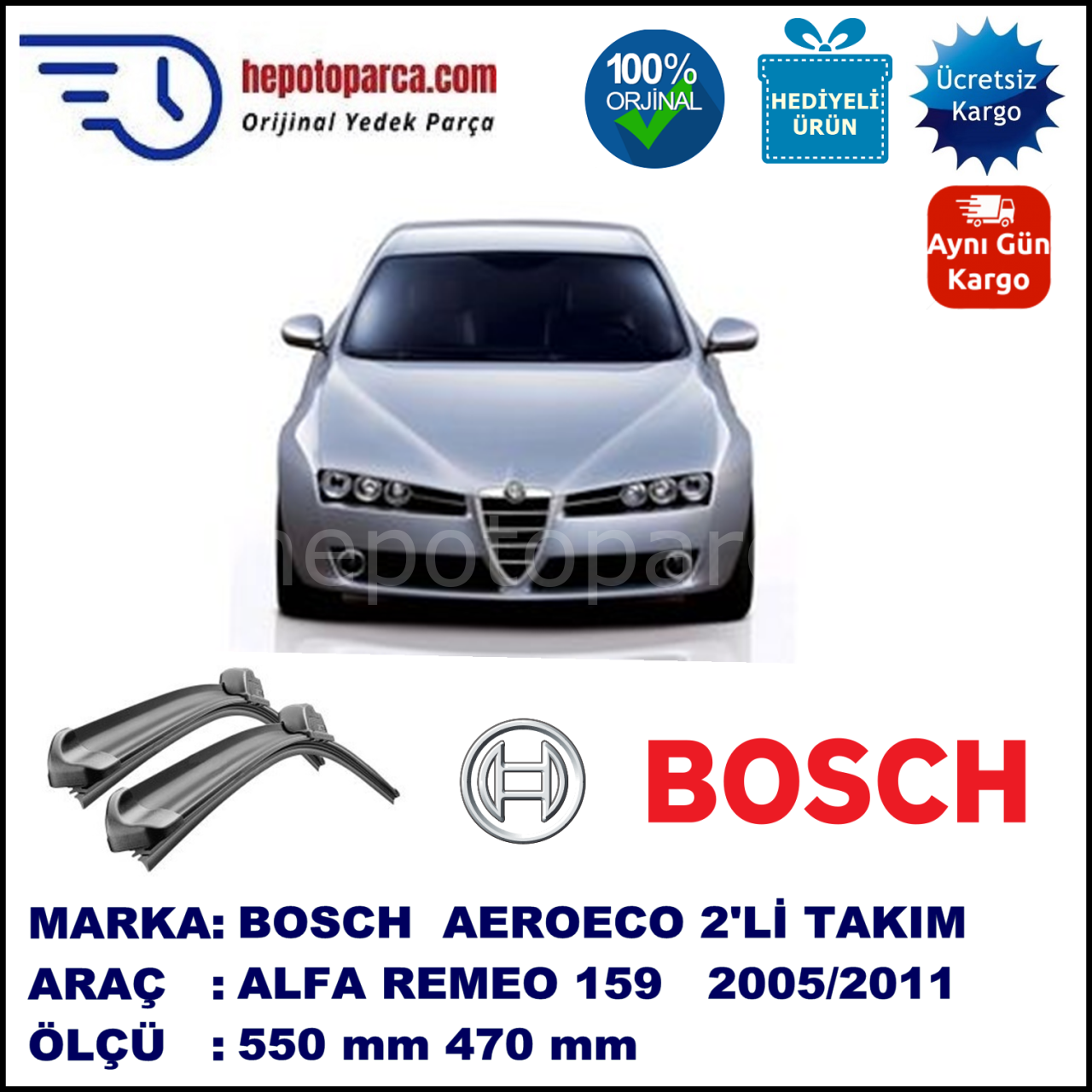 ALFA ROMEO 159 Berlina [939] 06.2005-… , 550 / 470 mm. BOSCH AEROECO Aparatlı Muz Silecek