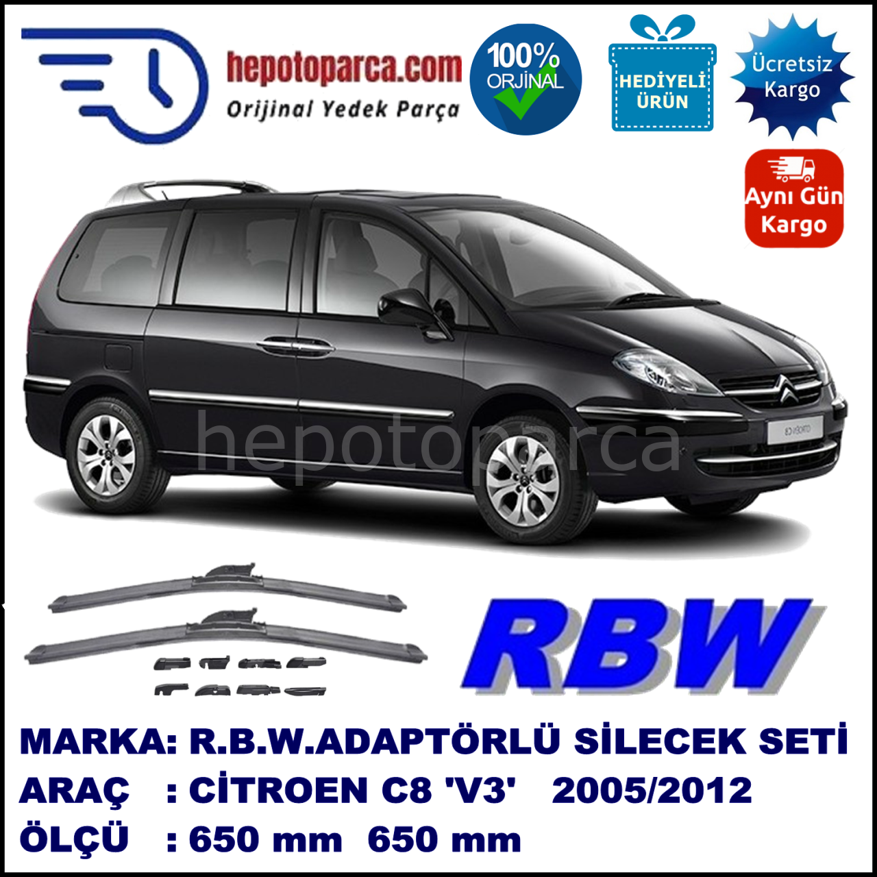 CITROEN C8 [V3] 08.2005-..., 650 / 650 mm.  RBW  ADAPTÖRLÜ MUZ SİLECEK SETİ