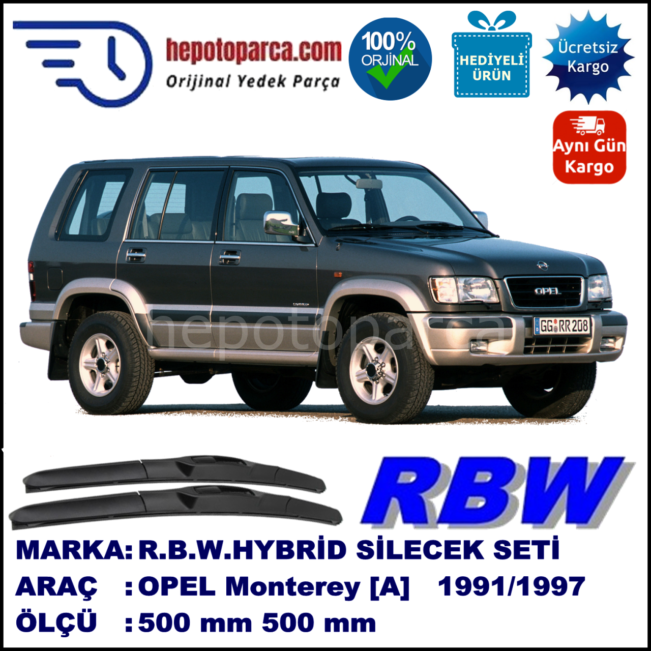 OPEL Monterey [A] 09.91-12.97 500 / 500 mm. RBW Hybrid Silecek Seti. U Kanca Uyumlu Hibrit