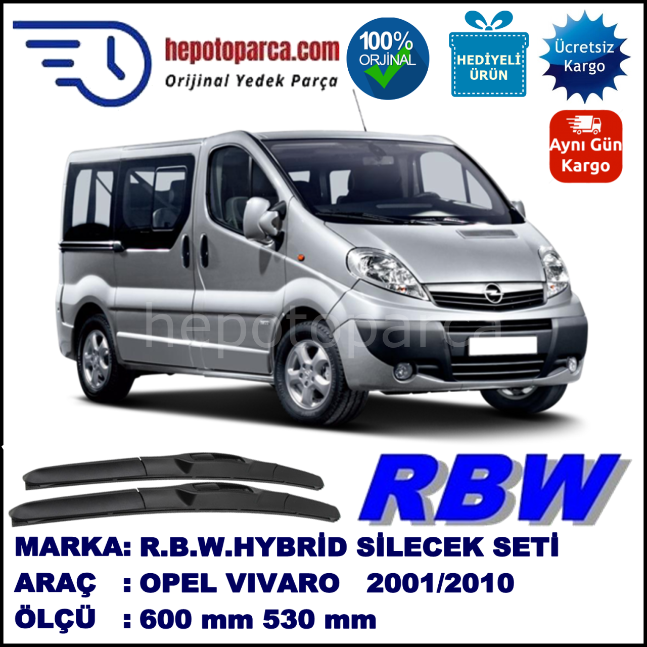 OPEL Vivaro  03.01-... 600 / 530 mm. RBW Hybrid Silecek Seti. U Kanca Uyumlu Hibrit