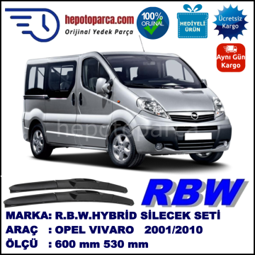 OPEL Vivaro  03.01-... 600 / 530 mm. RBW Hybrid Silecek Seti. U Kanca Uyumlu Hibrit