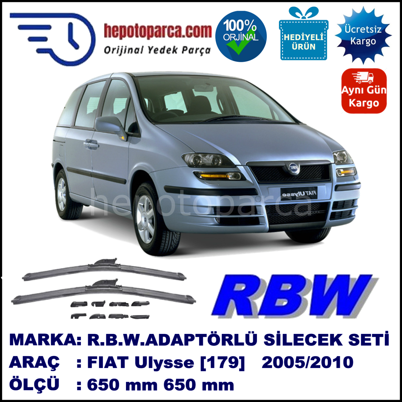 FIAT Ulysse [179..] 11.2005-12.2010, 650 / 650 mm.  RBW  ADAPTÖRLÜ MUZ SİLECEK SETİ