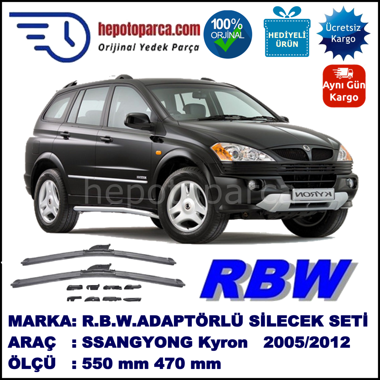 SSANGYONG Kyron  05.2005-..., 550 / 470 mm.  RBW  ADAPTÖRLÜ MUZ SİLECEK SETİ