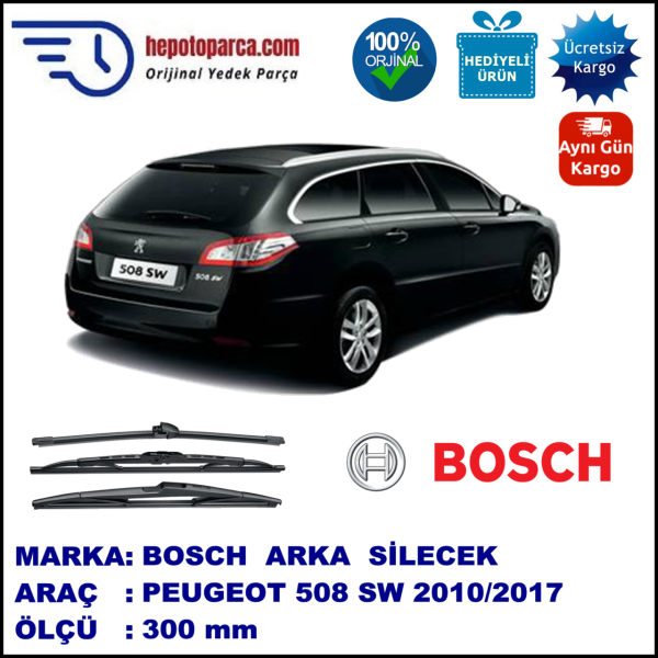 PEUGEOT 508 SW  300 mm 11.2010-... BOSCH Arka Silecek