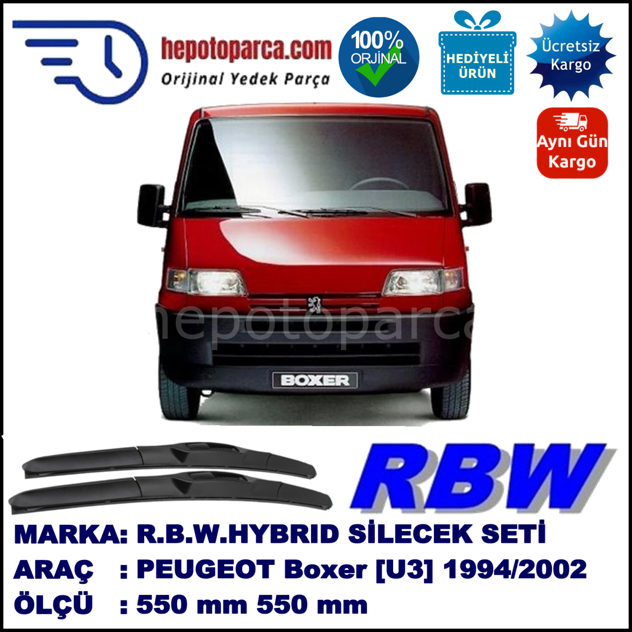 PEUGEOT Boxer [U3] 02.94-02.02 550 / 550 mm. RBW Hybrid Silecek Seti. U Kanca Uyumlu Hibrit