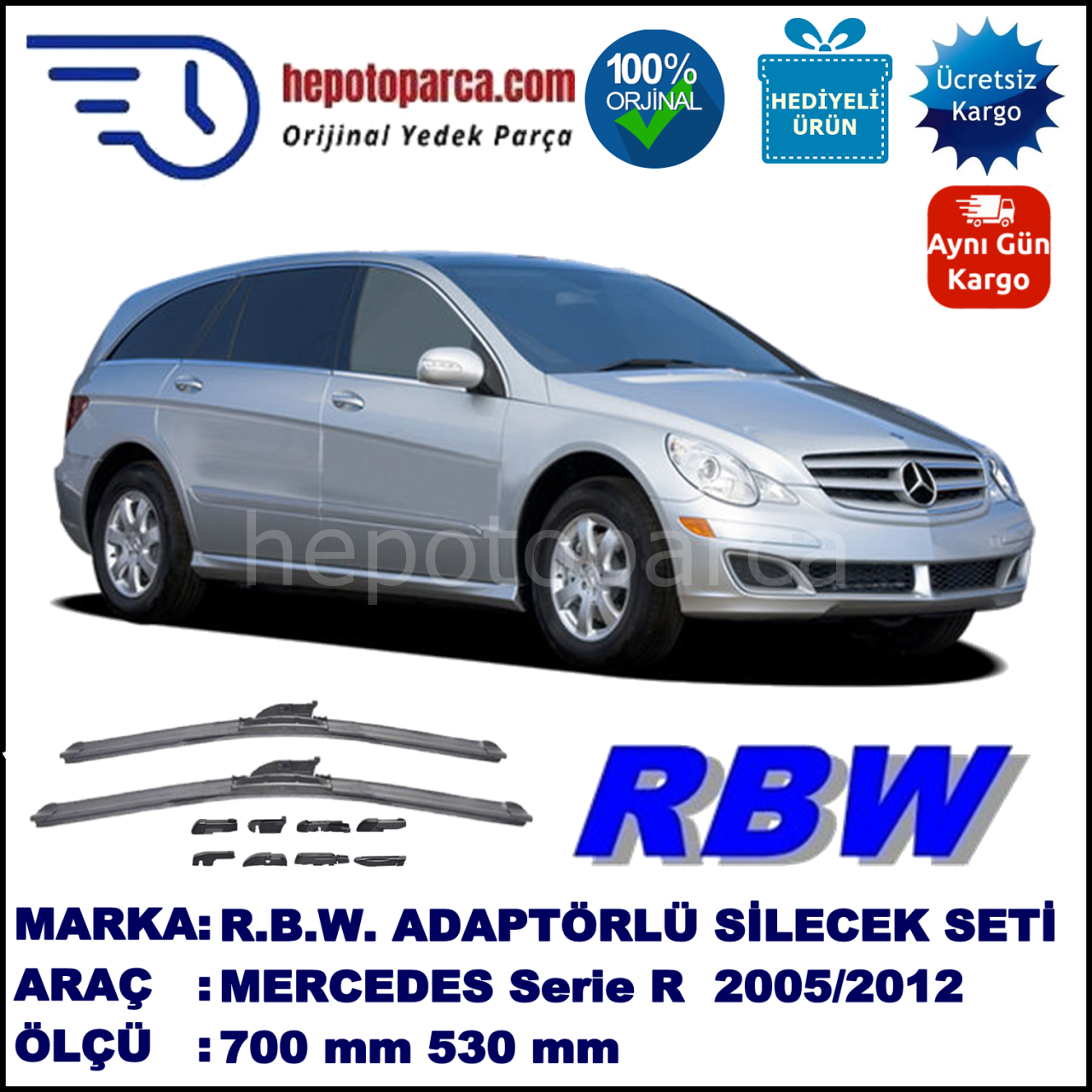 MERCEDES-BENZ Serie R [251] 09.2005-..., 700 / 530 mm.  RBW  ADAPTÖRLÜ MUZ SİLECEK SETİ