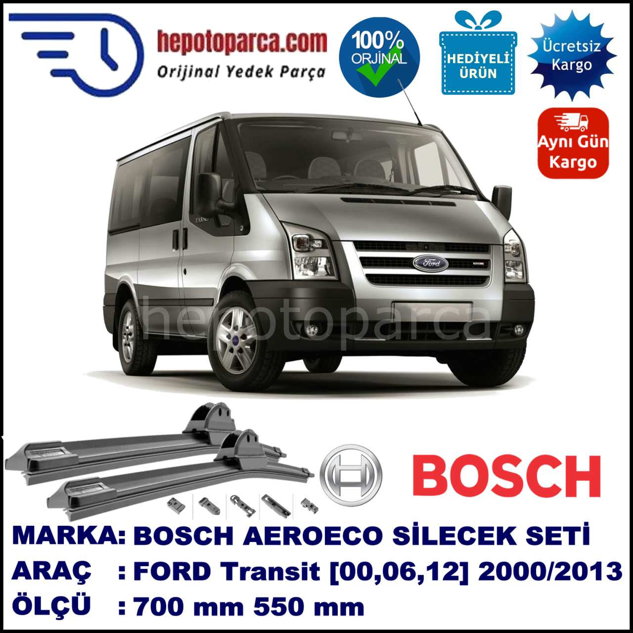 FORD Transit [00, 06, 12] 01.2000-..., 700 / 550 mm. BOSCH AEROECO Aparatlı Muz Silecek